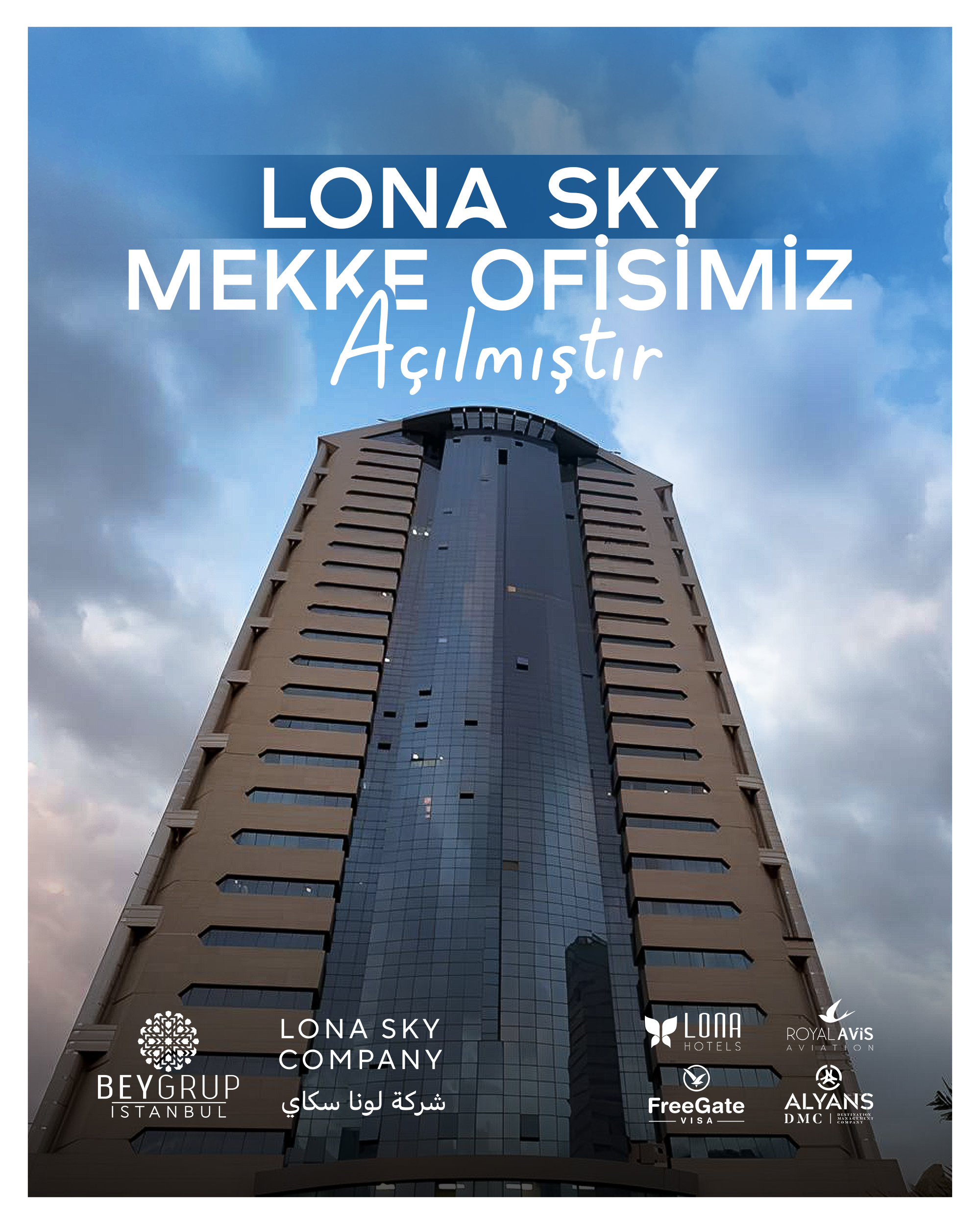 Lona Sky Mekke Ofisi Açıldı